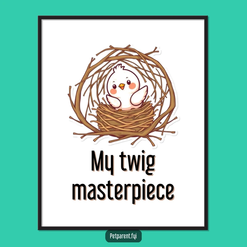 Funny Bird Nest Builder Digital Print: Instant Decor, Your Creative Funny Gift