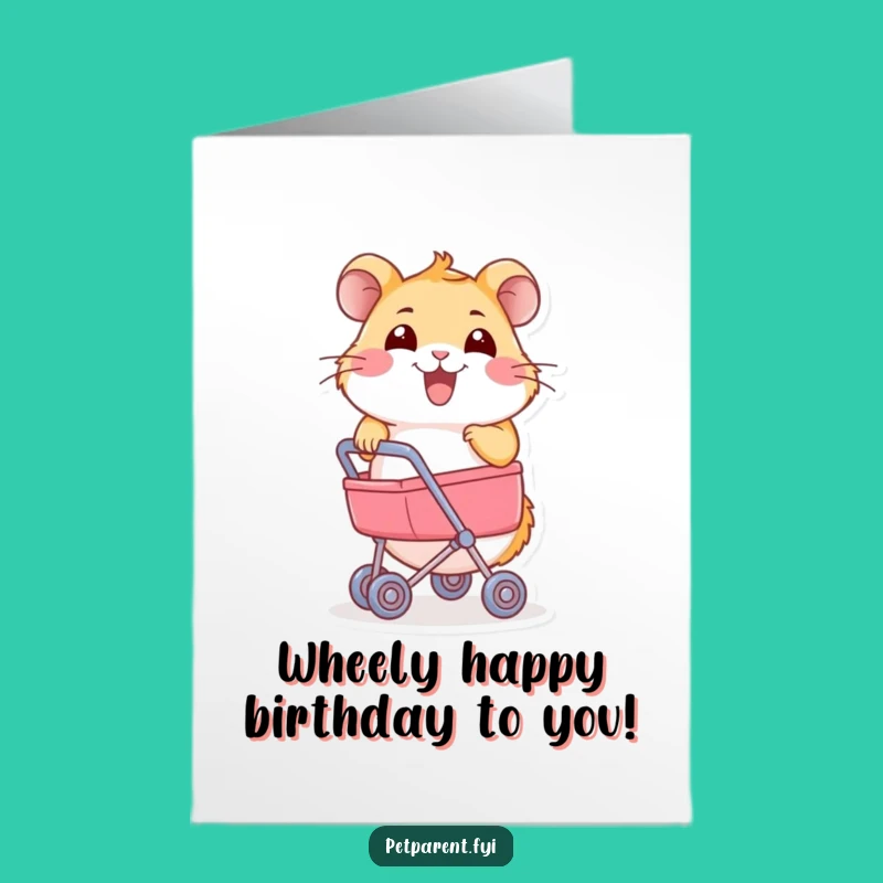 Free Printable Birthday Card: Joyful Hamster, Stroller - Funny Gift