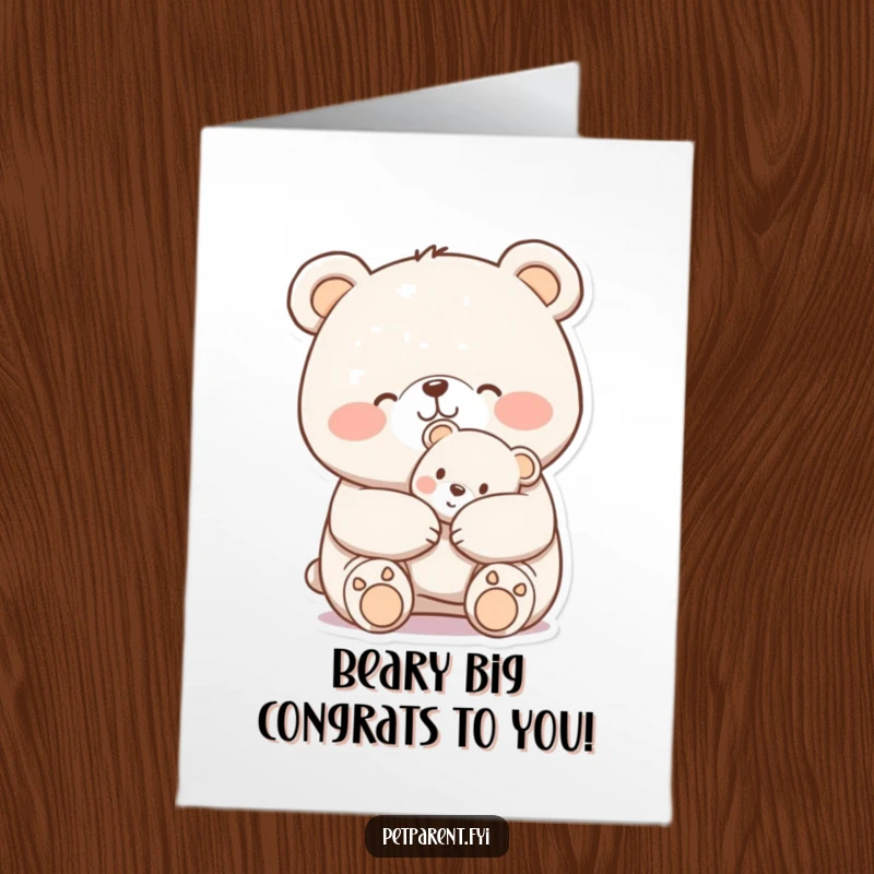 Funny Free Printable Congratulations Card with a cheerful bear nuzzling a teddy bear, perfect for celebrating achievements.