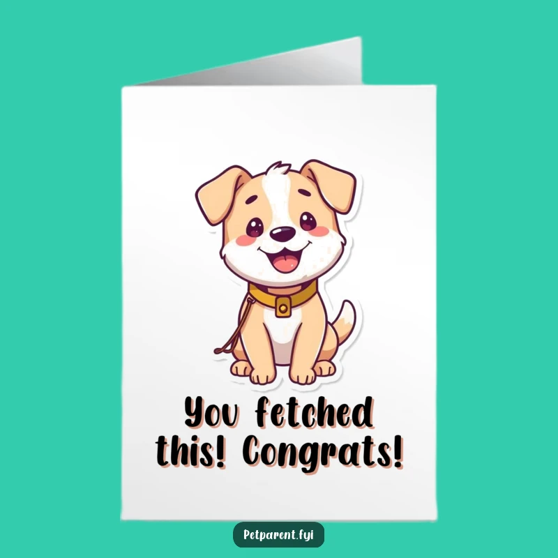 Free Printable Congrats Card: Happy Dog, New Leash - Funny Gift