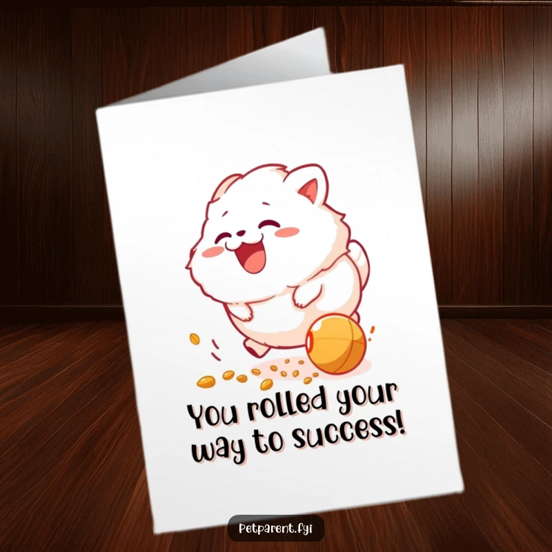 Funny Free Printable Congratulations Card featuring a fluffy creature in hot pursuit of a rolling food pellet, pure bliss.