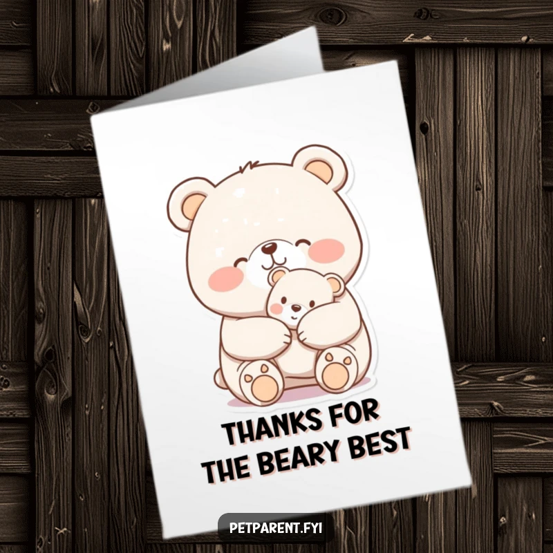 Funny Free Printable Thank You Card featuring a cheerful bear giving a tiny teddy bear a nuzzle, a sweet way to say thanks.