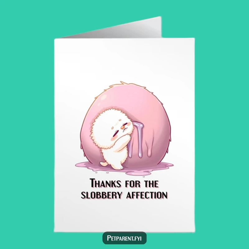 Free Printable Thank You Card: Creature's Slobbery Hug of Thanks