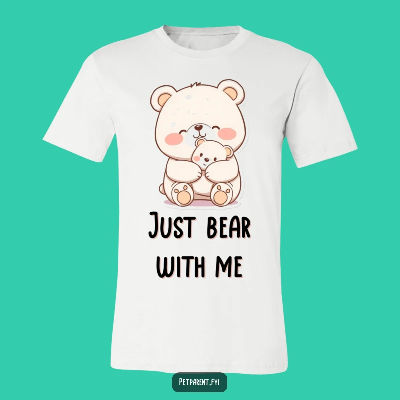 Funny Bear Hugging Teddy T-Shirt: Cozy and Hilarious Apparel for All