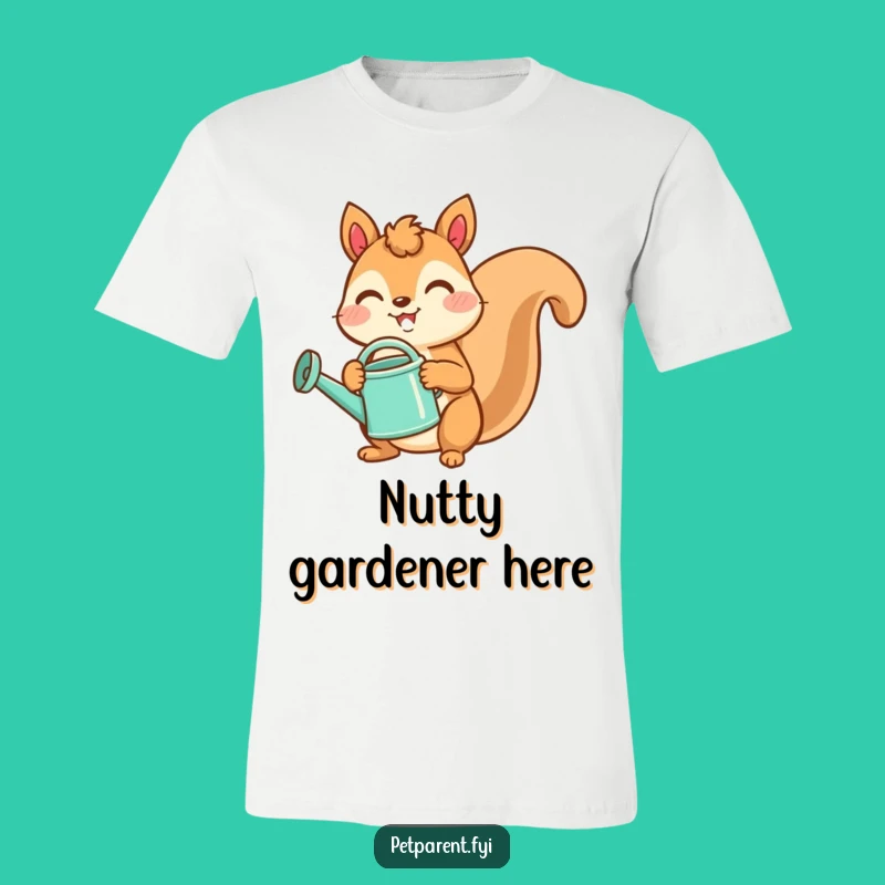 Funny Squirrel Gardener T-Shirt: Spread Joy with Nature-Themed Apparel