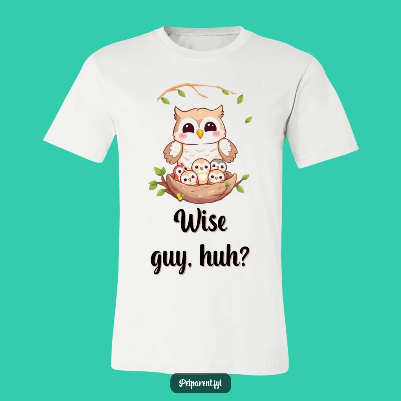 Funny Owl Nest T-Shirt: Joyful Parent & Owlets - Comfy & Humorous Gift